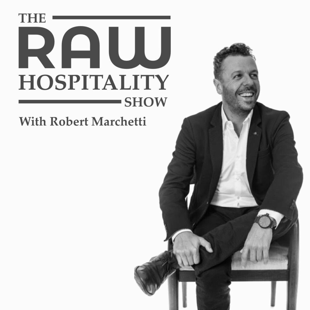 The-Raw-Hospitality-Show-Robert-Marchetti